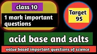 very important questions for class 10 science || important questions class 10 science  || acid base