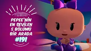 Pepee'nin En Sevilen 5 Bölümü Bir Arada! 