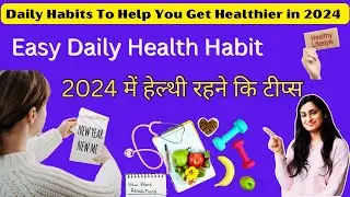 Daily Habits To Help You Get Healthy  | Healthy lifestyle | Daily Habits To Change Your Life