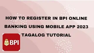 HOW TO REGISTER IN BPI ONLINEBANKING