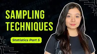 Sampling Techniques | Statistics for Data Science | Statistics Tutorial Part 5