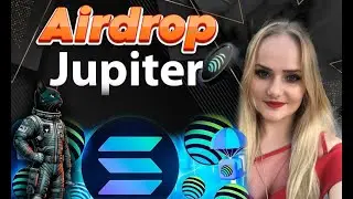 Jupiter Airdrop,Что такое Jupiter,Как можно получить  Airdrop Jupiter $JUP Token, Airdrop Solana.