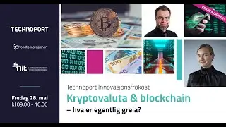 Innovasjonsfrokost: Kryptovaluta & blockchain – hva er egentlig greia?