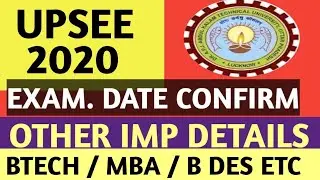 UPSEE EXAM DATE 2020 | UPTU EXAM DATE 2020| UPSEE APPLICATION FORM 2020