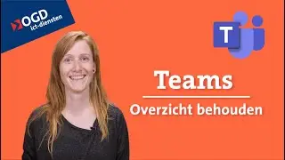 #57 Teams - Overzicht behouden en snel schakelen