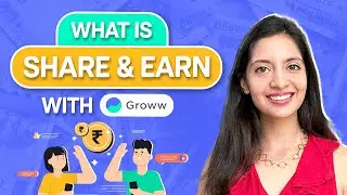 What is Share and Earn with Groww?  (English)