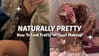 How To Look Pretty Without Makeup🧸🤍
