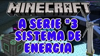 Minecraft a Serie #3 Sistema de Energia (Server) (2019)