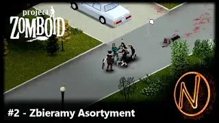 #2 Project Zomboid - Podstawowe Wyposażenie