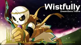 Wistfully - Dream sans Theme Orchestral Cover