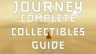 ALL COLLECTIBLES Trophy / Achievement Guide | TRANSCENDENCE & HISTORY | Journey | No Commentary