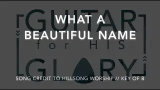 What A Beautiful Name - Electric Guitar (Key of B)