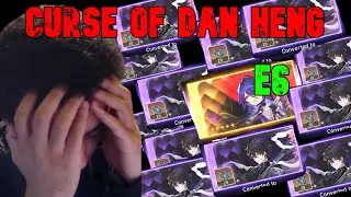 THE CURSE OF DAN HENG! E6 Acheron Summons WERE INSANE
