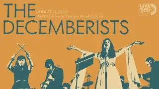 The Decemberists - Won't Want For Love (Live Home Library vol. I)