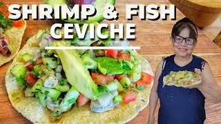 Easy Recipe | Shrimp and Fish Ceviche | Ceviche De Camarón y Pescado | Mexican food