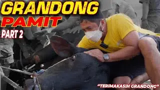 PECAH!! NANGIS GAK KETAHAN. PISAH PAS SAYANG-SAYANGNYA..TERIMAKASIH GRANDONG, SELAMAT JALAN GRANDONG
