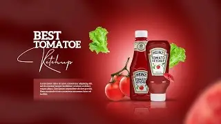 TOP NOTCH | Realistic product manipulation using Photoshop | Ketchup advertising product design.