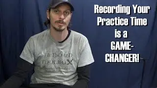 Recording Your Practice Time is Game-Changer, plus Free Yearlong Practice Log