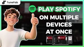 How to Play Spotify on Multiple Devices at the Same Time?