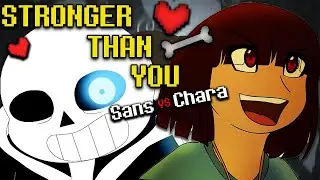 Stronger Than You - Sans Vs Chara (Undertale Remix Song)