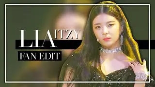 【KPOP EDIT】LIA (ITZY) | Azurited