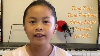 Tong Tong Tong Pakitong Kitong Piano for Kids