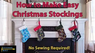How to Make Christmas Stockings - No Sewing Required!