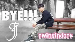 BYE!!! TwinsindoTv