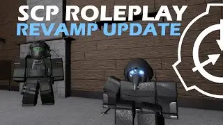 SCP Roleplay - Revamp Update