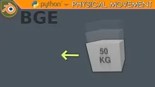 Урок по BGE (Python) - Физическое Движение | Physical Movement (Русские Субтитры)
