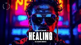 Gordo X Drake - Healing (MY PAL AL Remix)