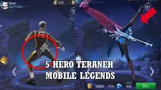 5 Hero Teraneh Mobile Legend Yang Gak Kamu Sadari !