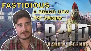 WELCOME to the ULTIMATE F2P Experience || Fastidious is F2P || Raid: Shadow Legends