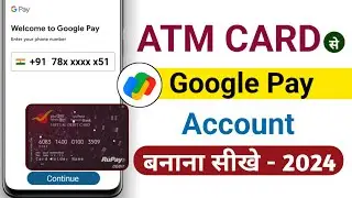 Atm card se google pay account kaise banaye / how to add atm card in google pay