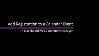 Add a Registered Calendar Event  in Blackboard Web Community Manager