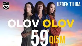 OLOV OLOV 59 QISM TURK SERIALI O’ZBEK TILIDA / ОЛОВ ОЛОВ ТУРК СЕРИАЛИ 59 КИСМ УЗБЕК ТИЛИДА