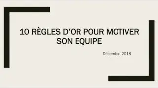 10 regles d or pour motiver son equipe