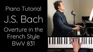 Bach Overture in the French Style, BWV 831 Tutorial
