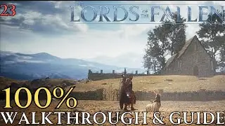 Lords of The Fallen 100% Part 23: All Endings Walkthrough & Guide