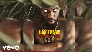 Blackmagic - Ponmo (Official Audio)