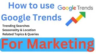 How to use Google Trends for Marketing | Explained every feature of Google Trends