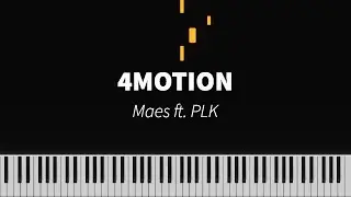 4MOTION - Maes, PLK : PIANO TUTORIAL