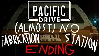 Beating Pacific Drive with (almost) No Fabrication Station - Part 3: Deep Zone & Ending