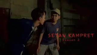 SETAN KAMPRET SEASON 2 #Ramadhan