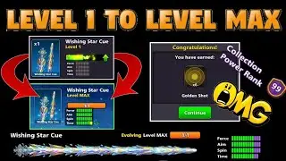 8 Ball Pool - 6 Golden Shots 😱 Upgrading wishing Star Cue Level 1 to Level Max - 99 Ccp