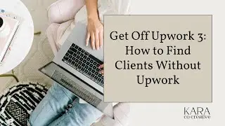 How to Find Clients as a Freelancer Without Upwork