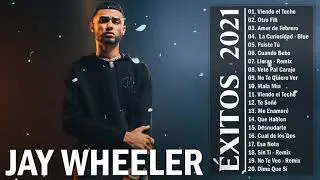 Mix Jay Wheeler Exitos 2022 -  TOP 20 Mejores Canciones de Jay Wheeler    Lo Mas Nuevo 2022