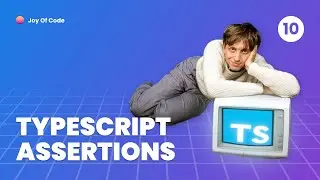 TypeScript Fundamentals - #10 TypeScript Assertions Specify And Override Types