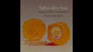 Saffron Glow Soap Improve  Skin ComplexionTreats dark Spots #2024 #2024shorts #shortsviral #reel