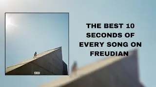 The BEST 10s every song on Freudian